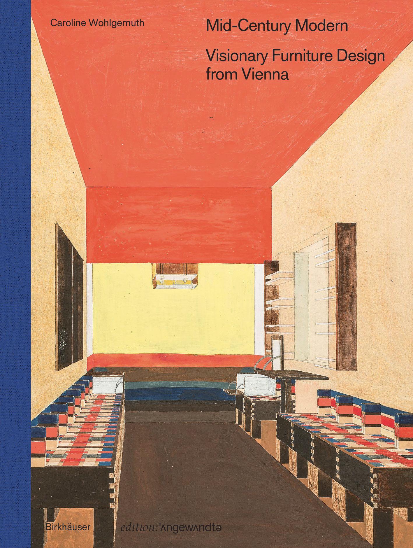 Mid-Century Modern – Visionary Furniture Design from Vienna's cover